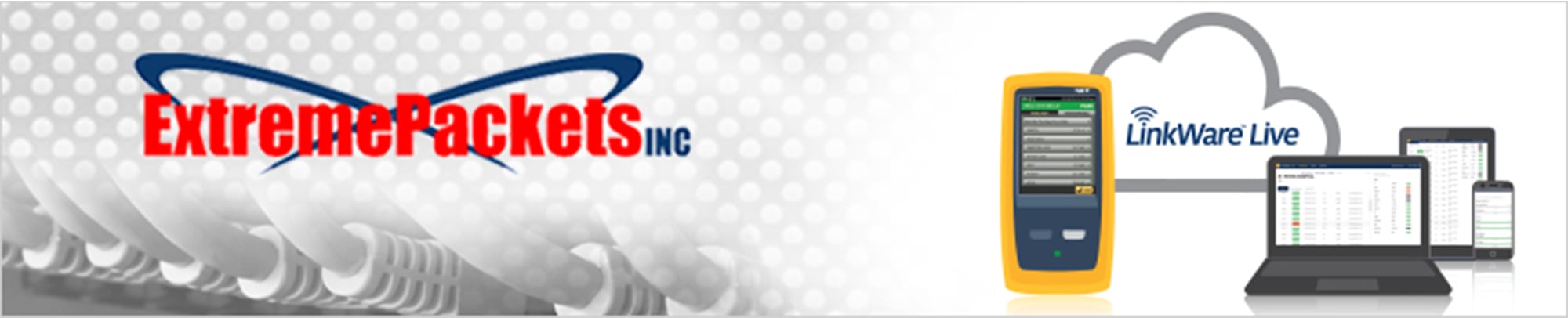 Extreme Packets Uses Versiv™ with LinkWare™ Live to Meet its Need for Speed in Cable Testing